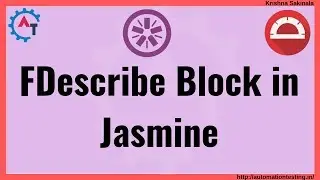 Protractor Tutorial 20 -  What is FDescribe Block in Jasmine Framework | Jasmine Unit Testing