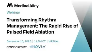 Transforming Rhythm Management: The Rapid Rise of Pulsed Field Ablation