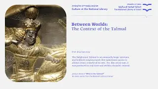 SERIES What is Talmud? Lecture 3: Prof. Shai Secunda