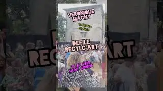D&eacute;file Recycl'Art-V&eacute;ronique Magny Cr&eacute;atrice styliste