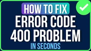 HOW TO FIX ERROR 400 PROBLEM [2026] | How to Fix 400 Bad Request on Google Chrome