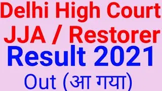 Delhi High Court JJA / Restorer Result 2021
