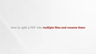 How to Split a PDF into Multiple Files and Rename Them