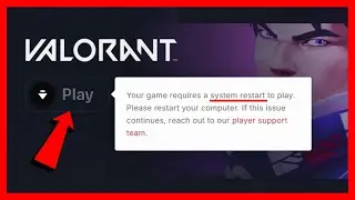 Your Game Requires a System Restart to Play VALORANT (2026 FIX)