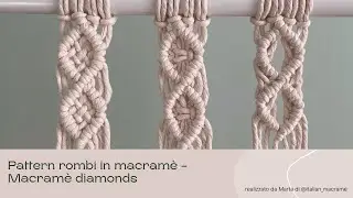 Pattern rombi in macram&egrave; nodo barretta | macrame diamonds