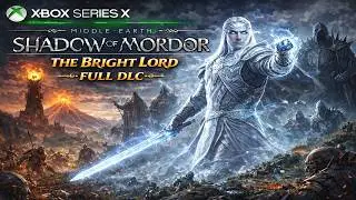 Middle-earth: Shadow of Mordor - The Bright Lord Full DLC [ Xbox Series X ]