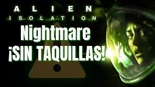ALIEN ISOLATION pesadilla |Desafio sin taquillas | Tercer directo