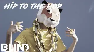 bLiNd - Hip to the Hop (Official Video)
