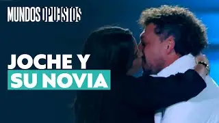 Joche  se reencontró con su novia y lanzó una tierna confesión | Mundos Opuestos