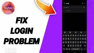 How To Fix Login Problem On Suno App 2025