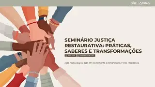 Seminário Justiça Restaurativa