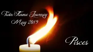 Pisces - Falling in love again! - Twin Flame Journey May 2019