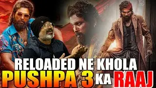 Pushpa 2 Reloaded Version Trailer Review | Allu Arjun | Pushpa 2 Reloaded Version Review