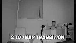 2 to 1 nap transition vlog