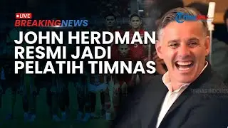 🔴BREAKING NEWS: PSSI Perkenalkan John Herdman Sebagai Pelatih Baru Timnas Indonesia