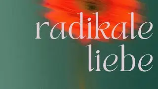 Radikale Liebe I Gideon Illner I Predigt