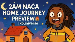 2AM NACA Home Journey Preview 🏠 | kbuniverse