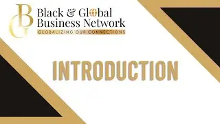 Black & Global Business Network - Introduction