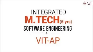 M Tech Admission: 5 Year Integrated M Tech in Software Engineering at VIT Amaravati
