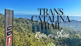 Trans Catalina Trail: Rain or Shine