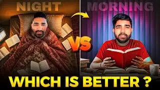 MORNING Study vs NIGHT Study - What Actually Works for 10th, 12th boards and for CA Exams