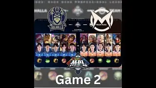 MPL KH S9 Playoffs Day 1 | Team Max vs Valhalla | Game 2