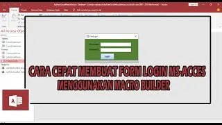 CARA CEPAT MEMBUAT FORM LOGIN DI MICROSOFT ACCES