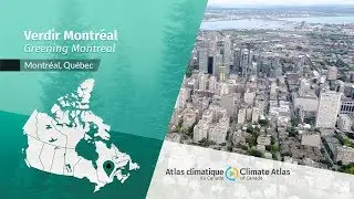 Verdir Montr&eacute;al:  Combattre les &icirc;lots de chaleur urbains