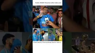 Public ANGRY Reaction after India Loss The World Cup 2023