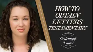 How to Obtain Letters Testamentary | Georgia Estate Planning and Probate | Siedentopf Law