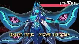 Etheria Restart | Ember Trek HARD Floor 36 Astarte