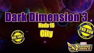 Marvel Strike Force Dark Dimension 3 2nd Run Node 16 CITY ONE SHOT