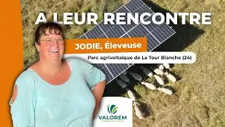 Rencontre Jodie, éleveuse au parc agrivoltaïque de La Tour Blanche (24) !