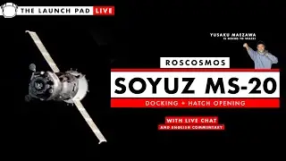 REPLAY! Soyuz MS-20 Docking and ISS Arrival