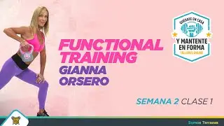 FUNCTIONAL TRAINING | SEMANA 2 CLASE 1 | GIANNA ORSERO | CLUB TERRAZAS