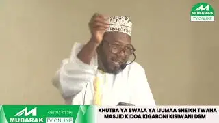 SHEIKH TWAHA IMAMU MASJID KIDOA KIGAMBONI KISIWANI DAR ES SALAAM