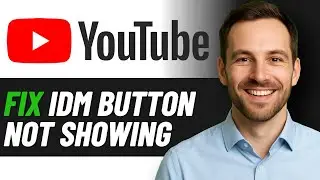 Как исправить ошибку &laquo;Кнопка загрузки IDM&raquo; не отображается на YouTube 2025 (БЫСТРОЕ ИСПРАВЛЕНИЕ)