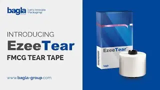 Introducing EzeeTear by Bagla Group &mdash; Best Innovation for Complex FMCG Packaging
