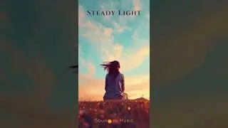 🎧 Steady Light &ndash; From Positive Chill Deep House Mix  #soundlynmusic