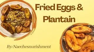 Easy Fried Eggs & Plantain Meal