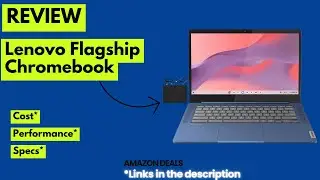 Lenovo Flagship Chromebook 14&rdquo; Touchscreen Review | Fast, Affordable & Perfect for Students!