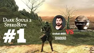 لعبة 1# سبيد رن  Dark Souls 2 مع شداد @shd-952