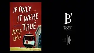 05. If Only It Were True - Marc Levy