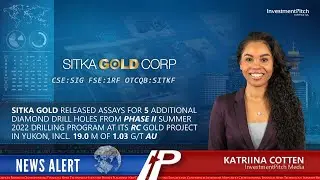 Sitka Gold Corp опубликовала результаты анализов пяти дополнительных скважин алмазного бурения.