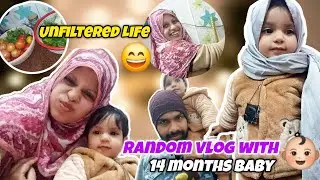 Life with 14 Months Old Baby 👶🏻|| Hamari Unfiltered life 😄🥰
