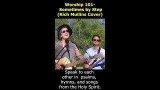 Worship 101- Sometimes by Step E5.19 Rich Mullins Cover
