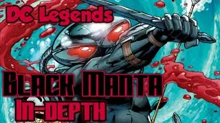 DC Legends: Black Manta in-depth