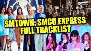 SMTOWN SMCU Express Album Full Tracklist &ndash; SMCU Express Album Track List