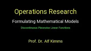 Operations Research: Formulating Mathematical Models (Discontinuous Piecewise Linear Functions)