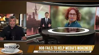 McBLOG: Bob fails to help media with their wokeness